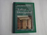 ANKOR DISCIPOLUL - JORGE ANGEL LIVRAGA RIZZI