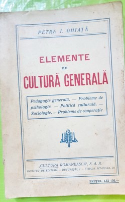 D570-Carti pedagogice vechi-D. Ghiata-Elemente cultura generala inainte razboi. foto