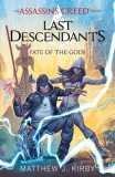 Fate of the Gods (Last Descendants: An Assassin&#039;s Creed Novel Series #3)