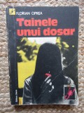 Tainele unui dosar - Florian Oprea