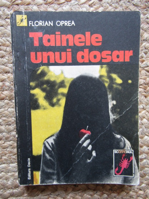Tainele unui dosar - Florian Oprea