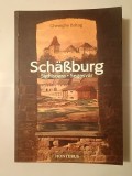 Gheorghe Baltag - Schassburg. Sighișoara. Segesvar (Die Geschichte Schassburgs von der Grundung der Stadt bis 1945) (lb. germană)