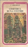 Cumpara ieftin Cimitirul Buna-Vestire - Tudor Arghezi