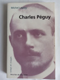 Charles Peguy/ Michel Leplay