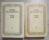 Opere Alese Vol. 1-2, Barbu Delavrancea, Editura Stiinta 1994, Colectia Mostenire, 1158 Pagini, Hardcover
