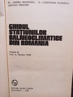 Laviniu Munteanu - Ghidul statiunilor balneoclimatice din Romania (1978) foto