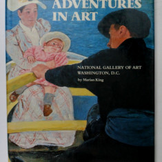 ADVENTURES IN ART , NATIONAL GALLERY OF ART WASHINGTON , D.C. by MARIAN KING , 1978