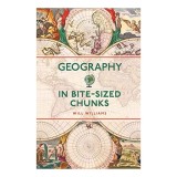 Cumpara ieftin Geography in Bite-Sized Chunks - Ghid Accesibil Geografie Engleza