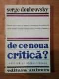 DE CE NOUA CRITICA?-SERGE DOUBROVSKY BUCURESTI 1977