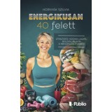 Energikusan 40 felett - Horny&aacute;k Szilvia