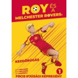 Roy &eacute;s a Melchester Rovers - Kezdőr&uacute;g&aacute;s - Williams
