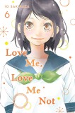 Love Me, Love Me Not - Volume 6 | Io Sakisaka, Shojo Beat