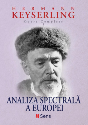 Analiza spectrala a Europei - Hermann Keyserling foto