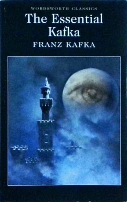 Franz Kafka - The Essential Kafka. The Trial. The Castle. Metamorphosis. Letter foto