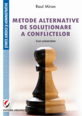 Metode alternative de solutionare a conflictelor. Curs universitar foto