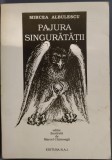 Cumpara ieftin MIRCEA ALBULESCU - PAJURA SINGURATATII (VERSURI, 1994) [editie ilustrata de MARCEL CHIRNOAGA]