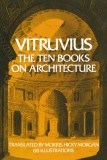 The Ten Books on Architecture Ten Books on Architecture