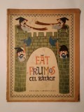 Petre Ispirescu - Făt-Frumos cel rătăcit (repovestire &icirc;n imagini Sorin Obreja; 1968) (uzată, vezi descriere!)