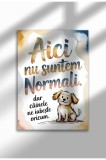 Unframed Dog Quote Canvas Poster in Romanian - Digital Print - Cainele Ne Iubeste Oricum | A4 (21 x 29.7 cm)