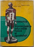 Anatomia si biomecanica educatiei fizice si sportului - Mircea Ifrim, Andrei Iliescu