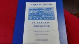 Program FC Szeged - Diosgyor