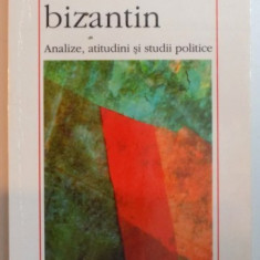 LEVIATHANUL BIZANTIN. ANALIZE, ATITUDINI SI STUDII POLITICE de DAN PAVEL 1998