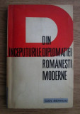 Dan Berindei - Din inceputurile diplomatiei romanesti moderne