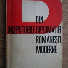 Dan Berindei - Din inceputurile diplomatiei romanesti moderne