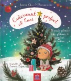 Ioana Chicet-Macoveiciuc - Craciunul perfect al Emei. O carte plina de globuri,, Cartonata, Didactica Publishing House