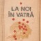 La noi in vatra