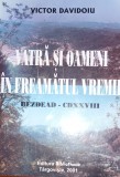 VATRA SI OAMENI IN FREAMATUL VREMII BEZDEAD