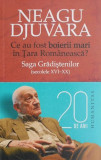 Ce au fost boierii mari in Tara Romaneasca? - Neagu Djuvara