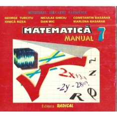 Matematica - Manual clasa a VII-a - Constantin Basarab, Dan Mic, George Turcitu