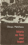 Istoria Nu Face Pasi Inapoi - Olimpiu Matichescu