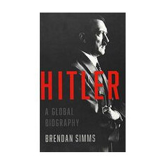 Hitler: A Global Biography