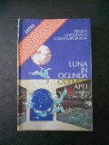 Viorica Mircea - Luna in oglinda apei. Proza universala contemporana