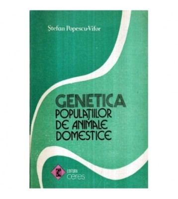 Stefan Popescu Vifor - Genetica populatiilor de animale domestice - foto