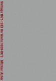 Michael Asher: Writings 1973