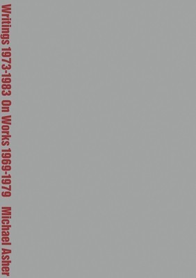 Michael Asher: Writings 1973 foto