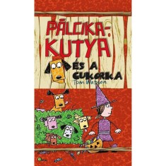 P&aacute;lcikakutya &eacute;s a cukorka - Tom Watson