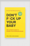 carte Don&#039;t Fck Up Your Baby: The Ultimate Guide to Raising Your Newborn Brand by Coen Luijten, English