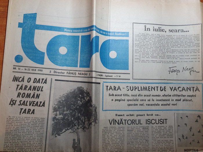 ziarul tara 16-22 iulie 1990-fanus neagu,inca o data taranul roman salveaza tara