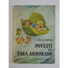 POVESTI DIN TARA ARBORADO de STEFAN MITROI, BUCURESTI 1988