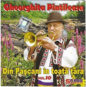 CD Gheorghita Pintileasa &amp;lrm;&amp;ndash; Din Pașcani &amp;Icirc;n Toată Țara Vol.10, original foto