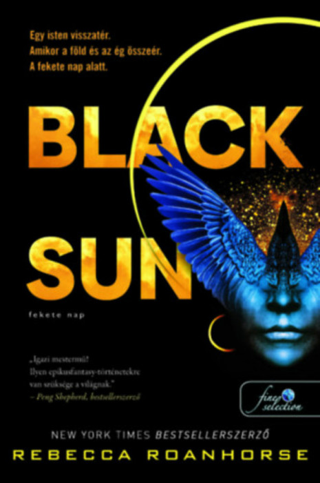 Black Sun - Fekete Nap - F&ouml;ld &eacute;s &Eacute;g k&ouml;z&ouml;tt 1. - Rebecca Roanhorse