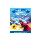 God's Big Promises Bible Heroes Sticker and Activity Book