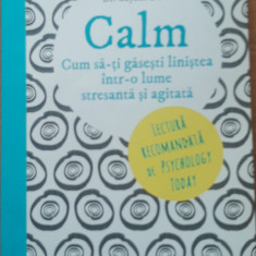 CALM. CUM SA-TI GASESTI LINISTEA INTR-O LUME STRESANTA SI AGITATA - GAYATRI DEVI