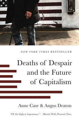 Deaths of Despair and the Future of Capitalism foto