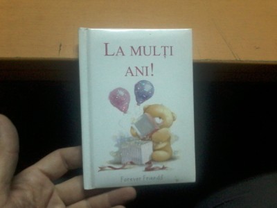 La multi ani! editura Helen Exley forever friends 009 foto