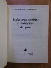 Gabriel Gheorghe - Exploatarea retelelor si instalatiilor de gaze